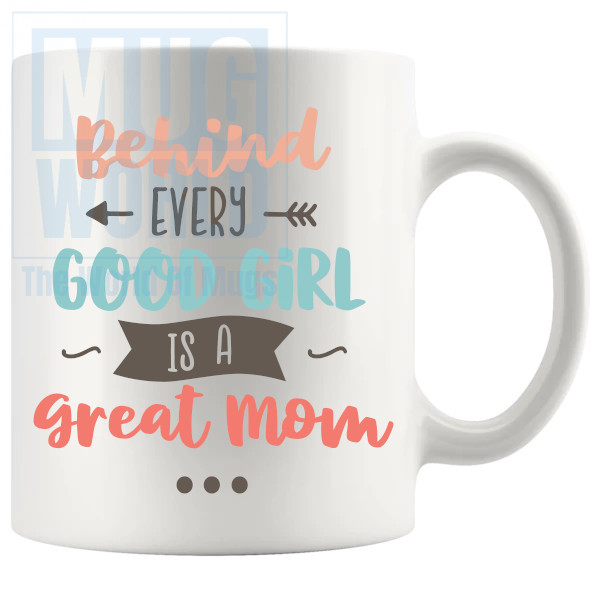 Behind every good girl is a great mom