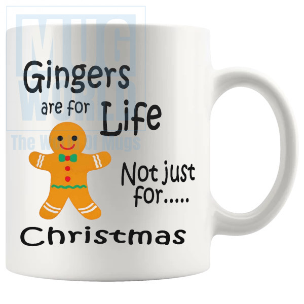 Gingers Are For Life Mug