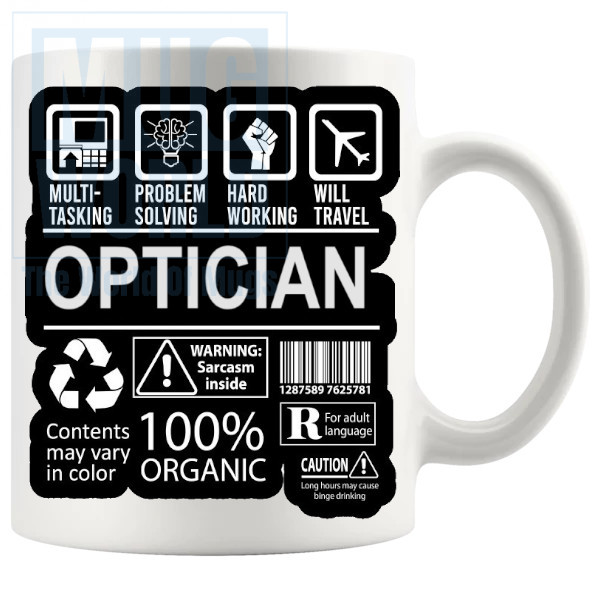 Hard Working Optician Mug
