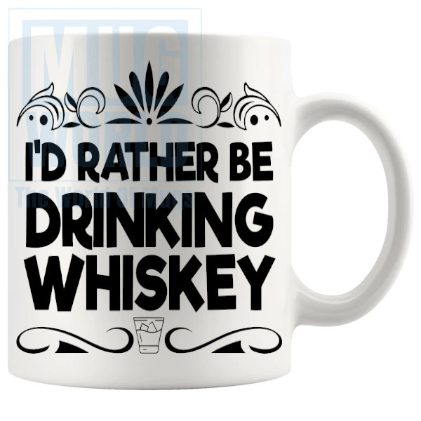 Id Rather Be Drinking Whisky Mug