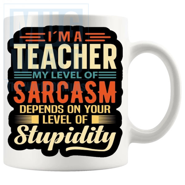 Im A Teacher Mug