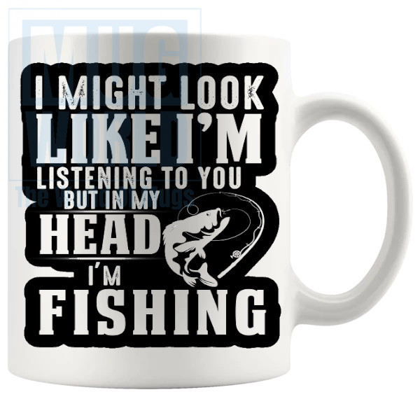 In My Head Im Fishing Mug