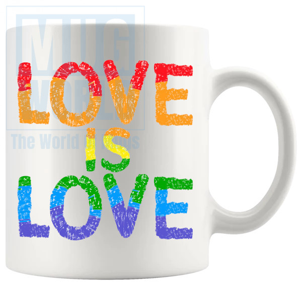 Love Is Love LGBTQ Mug
