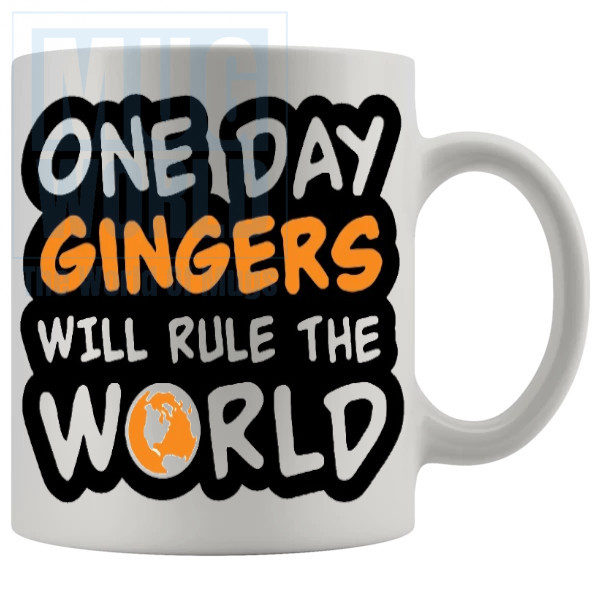One Day Gingers Will Rule The World Mug Style 2
