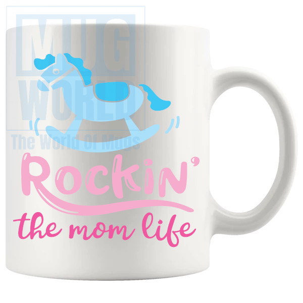 Rockin The Mom life Mug