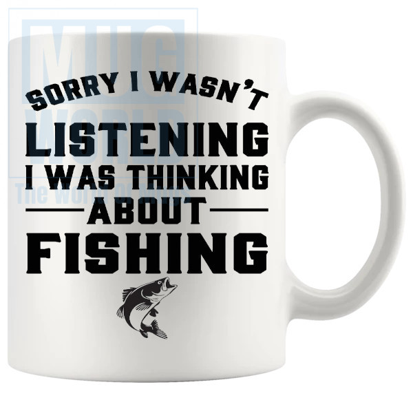 Sorry I Wasnt Listening Mug