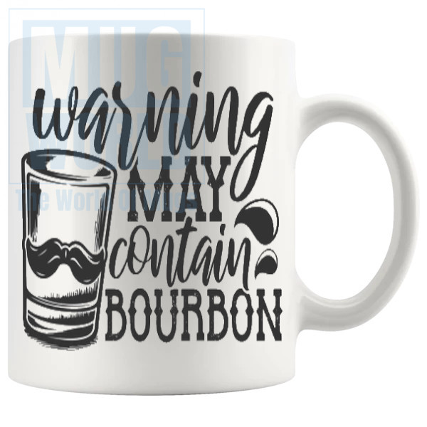 Warning May Contain Bourbon Mug