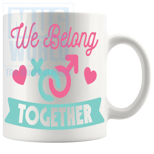 We Belong Together Mug v1