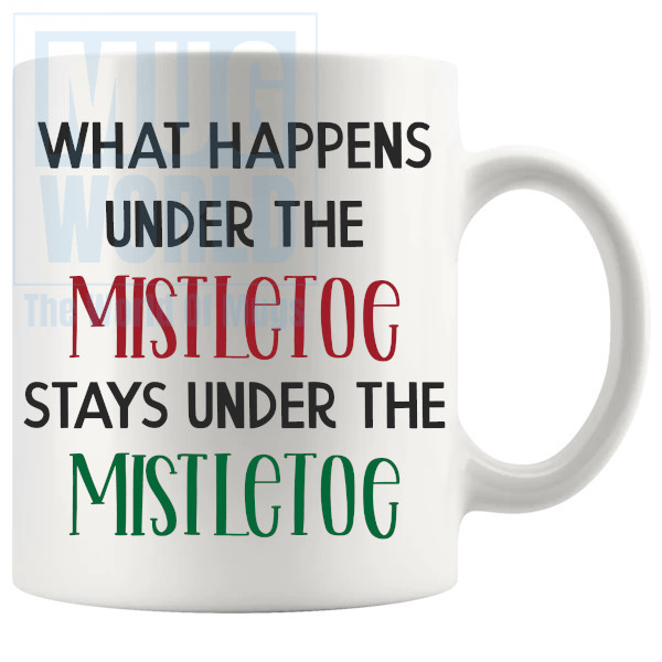 What Happens Under The Mistletoe Mug