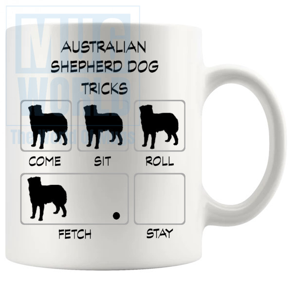 Australian Shepherd Dog Tricks Mug - Novelty Handmade Gifts