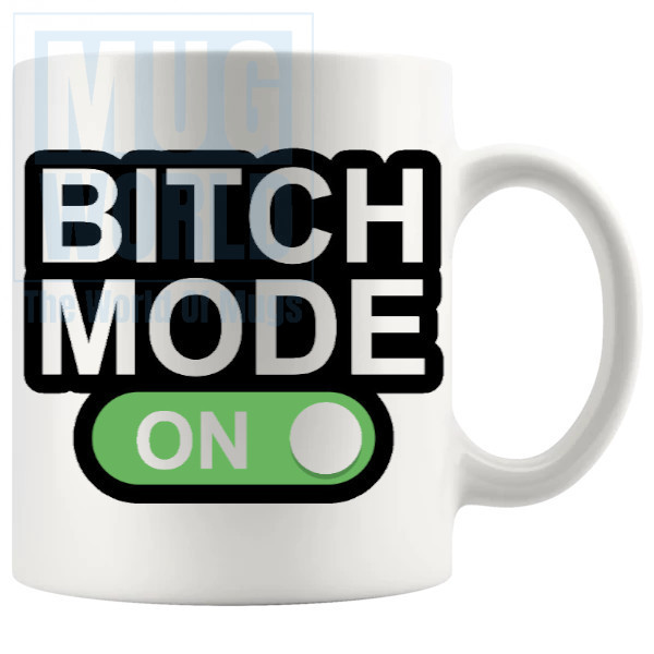 Bitch Mode On Mug In Green
