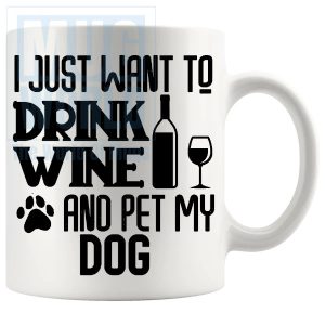 Drink Wine & Pet My Dog