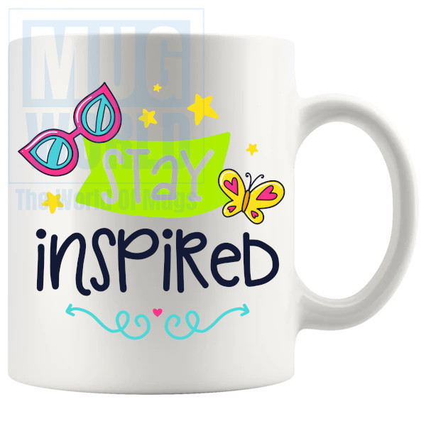 Stay Inspired Mug
