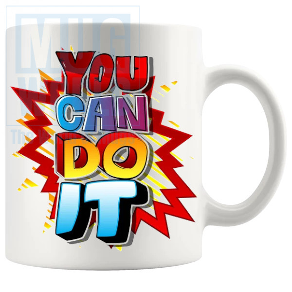 You Can Do It Mug