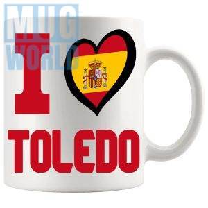 I Love Toledo Mug Novelty Spanish Gift Mug For Anyone Who Loves Spain And Its Idyllic Locations