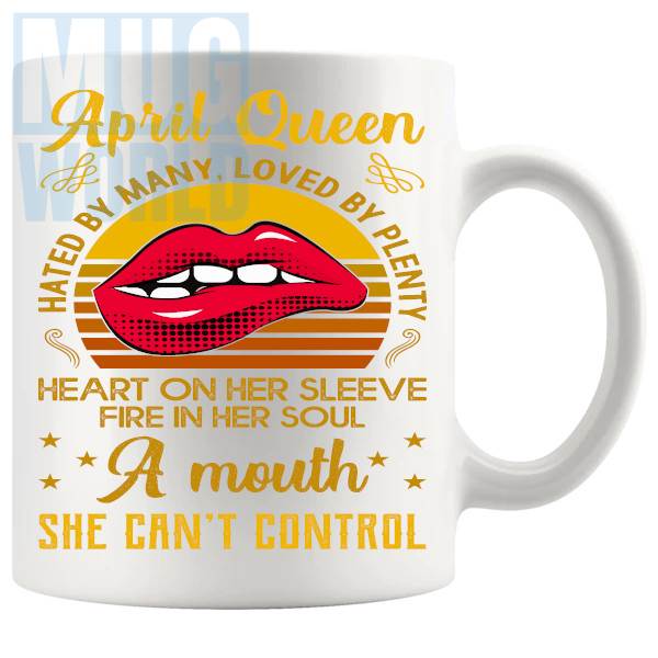 April Queen Birthday Mug funny birth month gift for her with red lips design