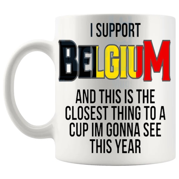 Belgium Closest Thing To A Cup Mug funny unofficial football supporter gift shown with handle on the left