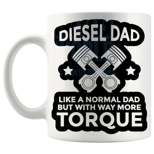 Diesel Dad Mug Novelty Handmade Gifts left handle