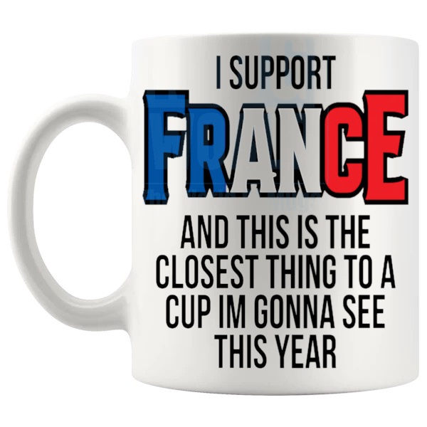 France Closest Thing To A Cup Mug funny unofficial football supporter gift shown with handle on the left