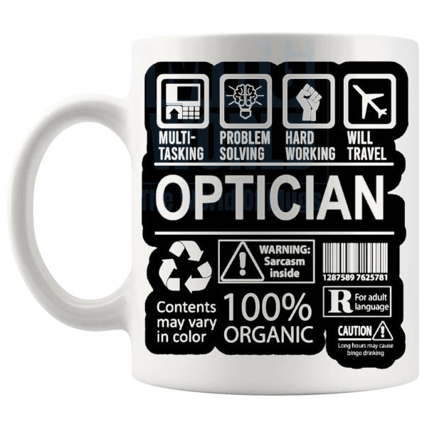 Hard Working Optician Mug gift for an optician shown with handle on the left