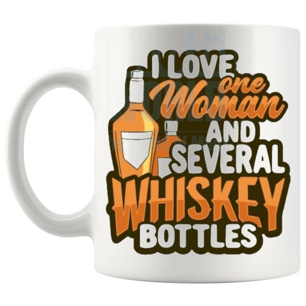 I Love One Woman And Several Whiskey Bottles mug funny whiskey gift shown with handle on the left