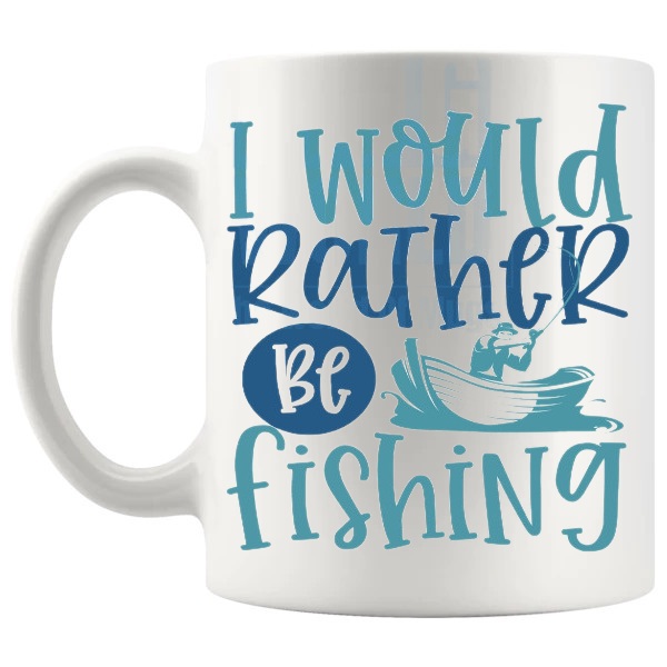 I Would Rather Be Fishing Mug funny fishing gift shown with handle on the left