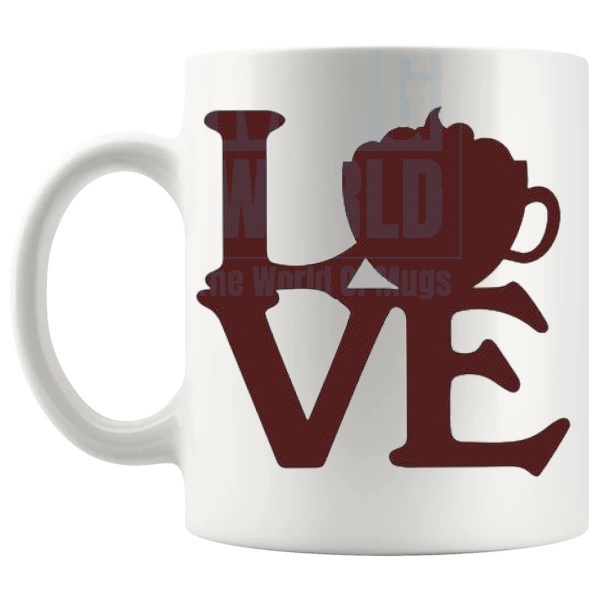 Love Coffee Mug funny coffee lover gift shown with handle on the left