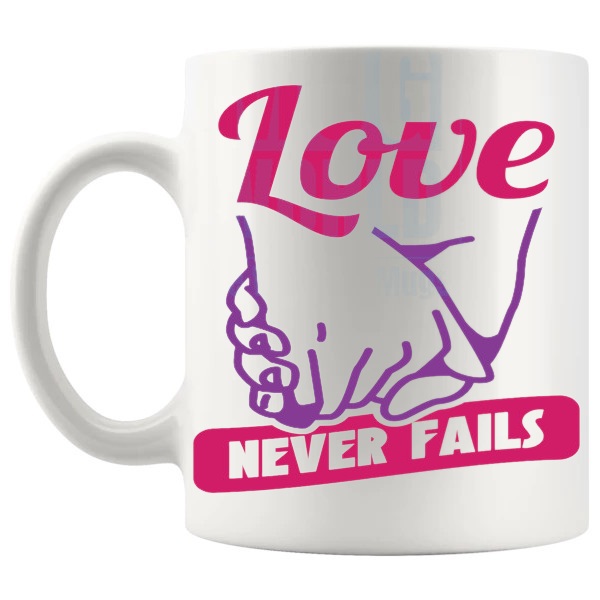 Love Never Fails Mug love-themed mug for Valentine's Day and romantic gifts shown with handle on the left