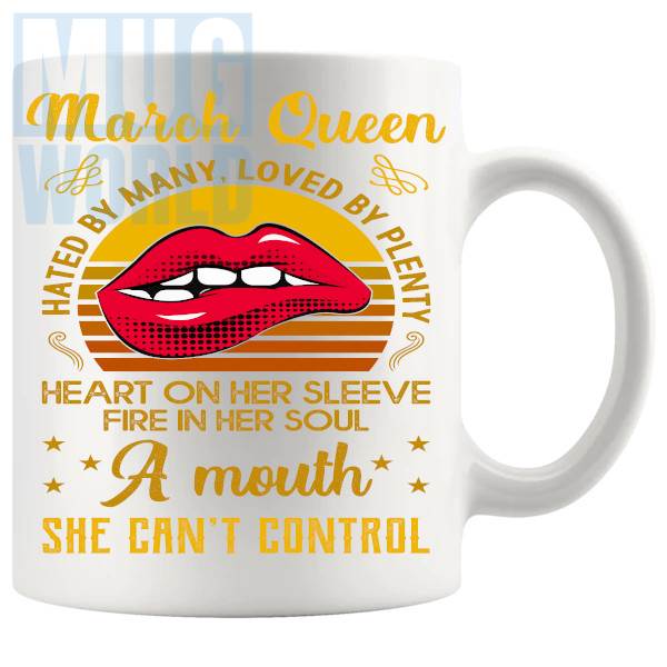 March Queen Birthday Mug funny birth month gift for her with red lips design