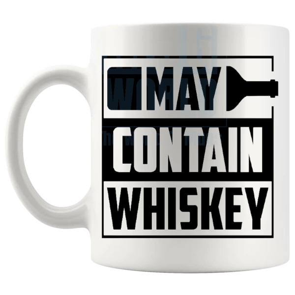 May Contain Whisky mug funny whisky gift shown with handle on the left