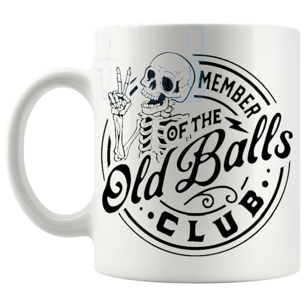 Member Of The Old Balls Club Mug funny ageing joke gift for men shown with handle on the left