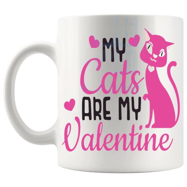 My Cats Are My Valentine Mug funny cat Valentine mug for cat lovers shown with handle on the left