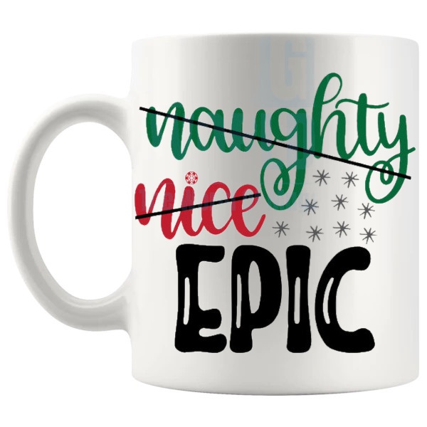 Naughty Nice Epic Mug funny christmas gift design on a white mug shown with handle on the left