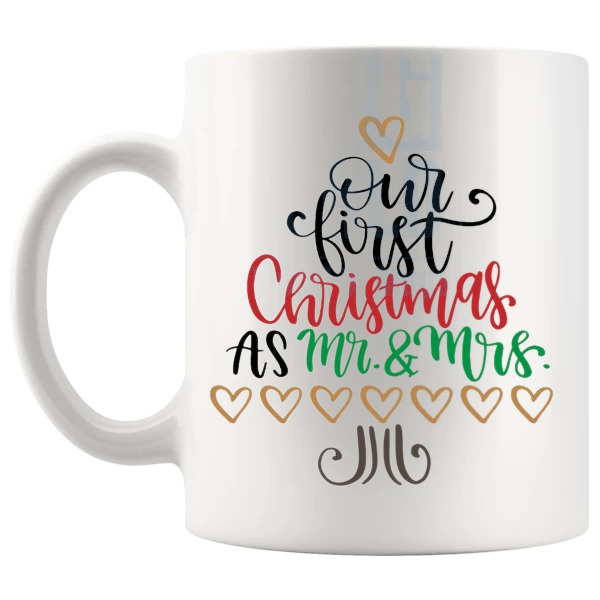 First Christmas As Mr And Mrs Mug first christmas gift design on a white mug shown with handle on the left