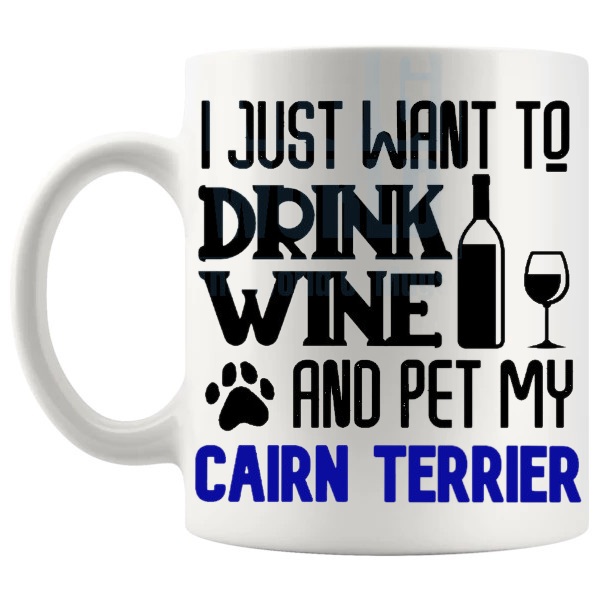 Drink Wine And Pet My Cairn Terrier Mug in Blue funny dog lover gift shown with handle on the left