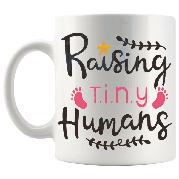 Raising Tiny Humans Mug raising-tiny-humans message gift for mum, mom or parent shown with handle on the left