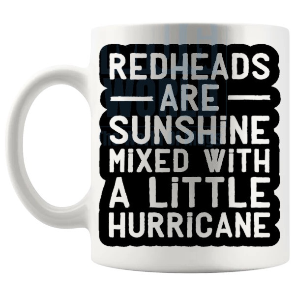 Redheads Are Sunshine Mug funny ginger gift for redheads shown with handle on the left