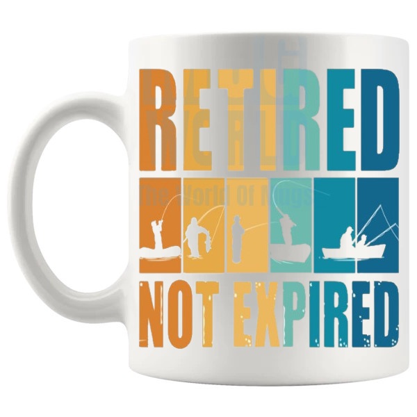 Retired Not Expired Mug funny retirement fishing gift shown with handle on the left