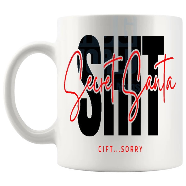 Shit Secret Santa Gift Mug rude christmas gift design on a white mug shown with handle on the left