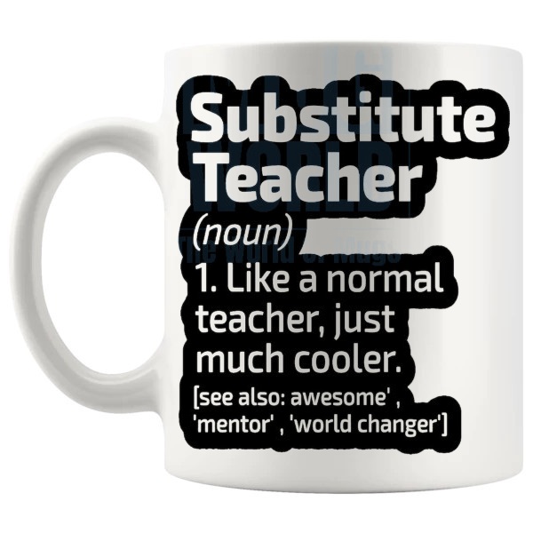 Substitute Teacher Mug thoughtful thank you gift for supply teachers shown with handle on the left