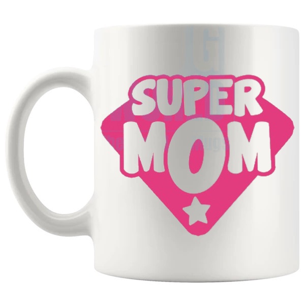 Super Mom Mug shown with handle on the left