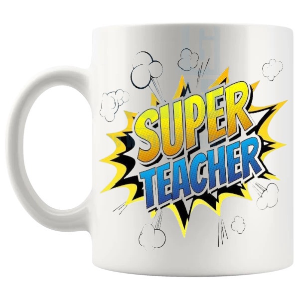 Super Teacher Mug fun thank you gift for teachers shown with handle on the left