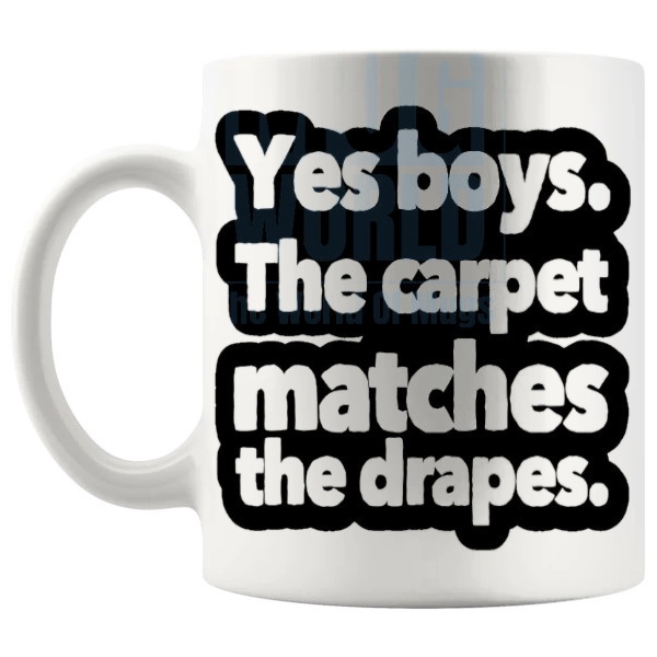 The Carpet Matches The Drapes Mug rude ginger humour gift shown with handle on the left