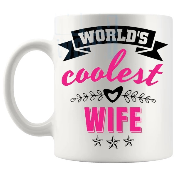 World's Coolest Wife Mug family gift for wife shown with handle on the left
