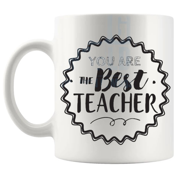 You Are The Best Teacher Mug thoughtful teacher thank you gift shown with handle on the left
