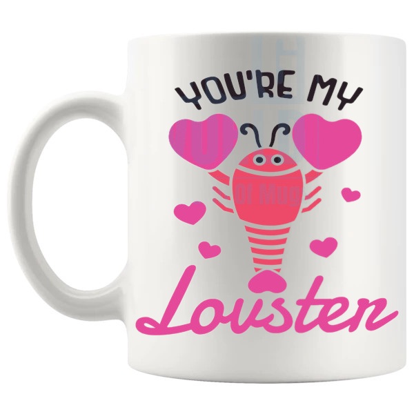 You're My Lovster Mug funny pun mug for Valentine's Day and couple gifts shown with handle on the left