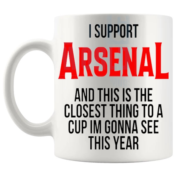 Arsenal Closest Thing To A Cup Mug funny unofficial football fan gift for Arsenal supporters shown with handle on the left