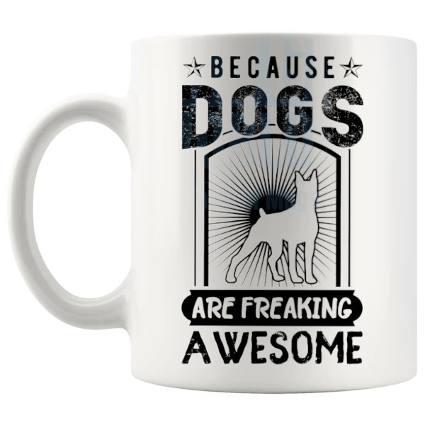 Because Dogs Are Freaking Awesome Mug funny dog lover gift shown with handle on the left