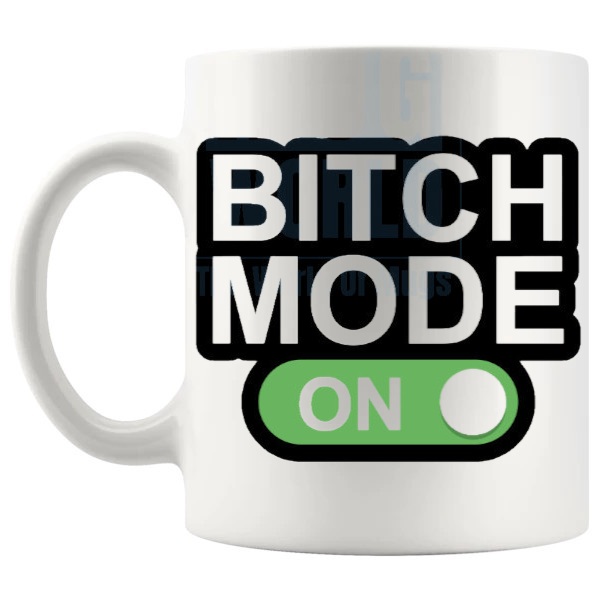 Bitch Mode On Mug In Green funny rude attitude gift shown with handle on the left