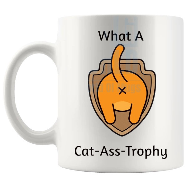 What A Cat Ass Trophy Mug funny novelty cat award gift shown with handle on the left